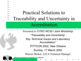 Practical Solutions to Traceability and Uncertainty in