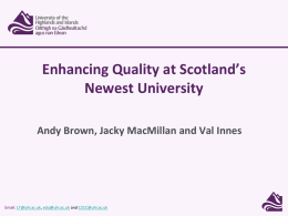 Enhancing Quality at Scotland’s Newest University