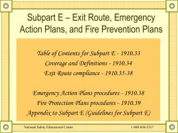 Subpart E – Exit Route, Emergency Action Plans, and Fire