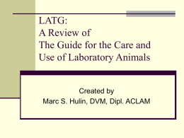 LATG: A Review of The Guide for the Care and Use of