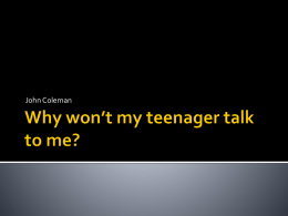 Why won’t my teenager talk to me?