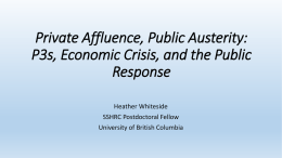 Private Affluence, Public Austerity: P3s, Economic Crisis