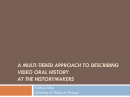 A Multi-Tiered Approach to Describing Video Oral History