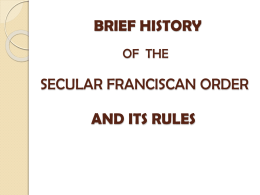 BRIEF HISTORY - Saint Francis Region, OFS: 2015 Serra Retreat