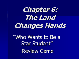 Chapter 6: The Land Changes Hands