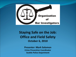 Worker Safety and working with Law Enforcement for Social