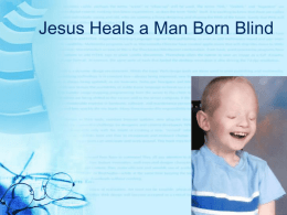 Jesus Heals a Man Born Blind - Coptic Orthodox Diocese of
