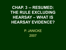 CHAP. 4: EXCEPTIONS TO THE RULE EXCLUDING HEARSAY