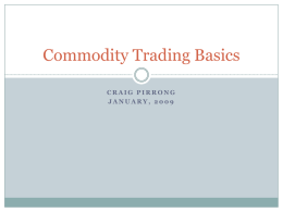 Commodity Trading Basics - Bauer College of Business