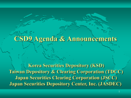 10th General Meeting of Asia-Pacific CSD Group CSD9 Agenda
