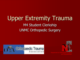 Upper Extremity Fractures - University of Nebraska Medical