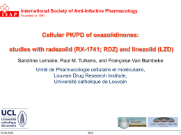 The novel oxazolidinone Radezolid (RX