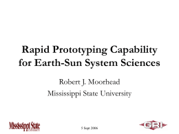 Rapid Prototyping Capability for Earth