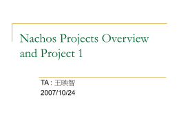 Nachos Introduction and Project 1