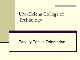 UM-Helena College of Technology Faculty Toolkit Orientation