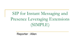 SIP for Instant Messaging and Presence Leveraging