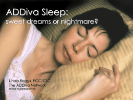 PowerPoint Presentation - ADDiva Sleep: sweet dreams or