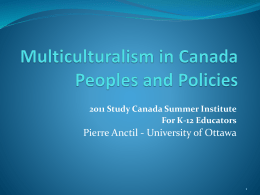 Multiculturalism in Canada Our peoples and Policies