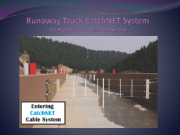 Runaway Truck CatchNET System US Highway 16 West of Buffalo