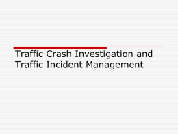 Major Crash Investigation and Traffic Incident Management