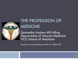 The Profession of Medicine - Virginia Commonwealth University