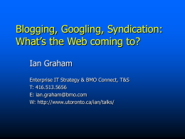 Blogging, Googling, Syndication: What’s the Web coming to?