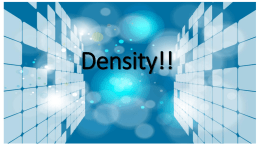 Density!!