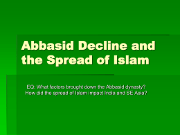 Abbasid Decline and the Spread of Islam