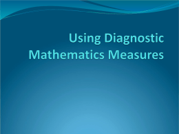 Chapter 12: Using Diagnostic Mathematics Measures