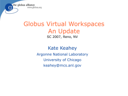 Globus Virtual Workspaces