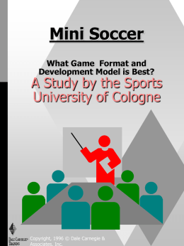 Cologne Study on Small Sided Games