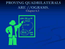 Proving Quadrilaterals are //ograms.