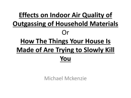 Effects on Indoor Air Quality of Outgassing of Household