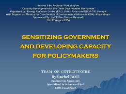 Sensitizing Government and Developing Capacity for CDM