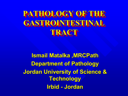 PATHOLOGY OF THE GASTROINTESTINAL TRACT