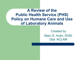 Public Health Service (PHS) Policy on Humane Care and Use