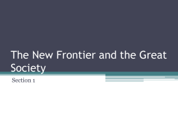 The New Frontier and the Great Society