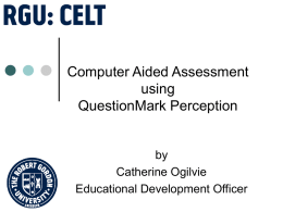 Computer Aided Assessment using QuestionMark Perception