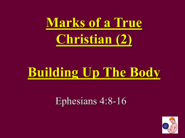 Marks of a True Christian 2 Ephesians 4