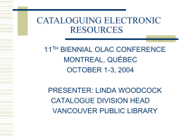 CATALOGUING ELECTRONIC RESOURCES
