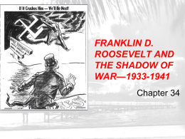 FRANKLIN D. ROOSEVELT AND THE SHADOW OF WAR—1933 …