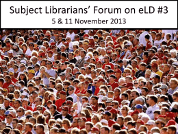 Subject Librarians’ Forum on eLD #3