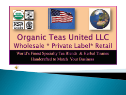 Organic Teas United LLC Wholesale * Private Label* Retail