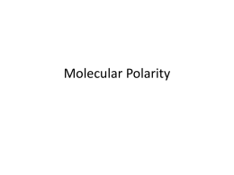 Molecular Polarity - Ms. Ose's Chemistry Website
