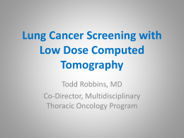 Lung cancer screening with low dose computed tomography