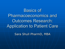 Basics of pharmacoeconomics and outcomes research