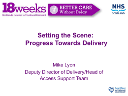 Mike Lyon - Setting the Scene, Progress Towards Delivery
