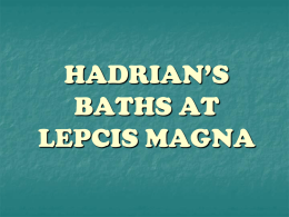 HADRIAN’S BATHS AT LEPCIS MAGNA