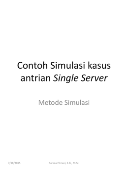 Contoh Simulasi kasus antrian Single Server