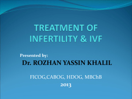 TREATMENT OF INFERTILITY & IVF